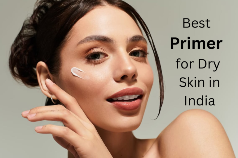 Best Primer for Dry Skin in India
